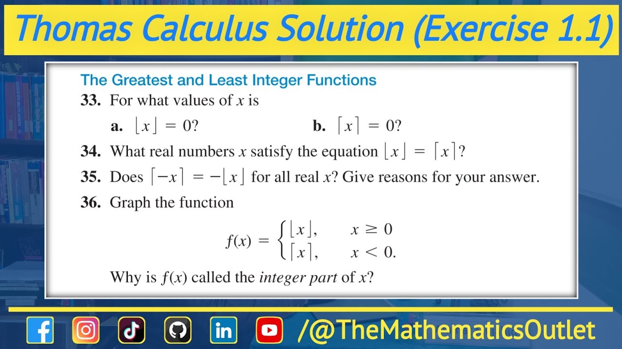 Floor function and Ceiling function | Thomas Calculus Solution exercise 1.1 Q33 to Q36