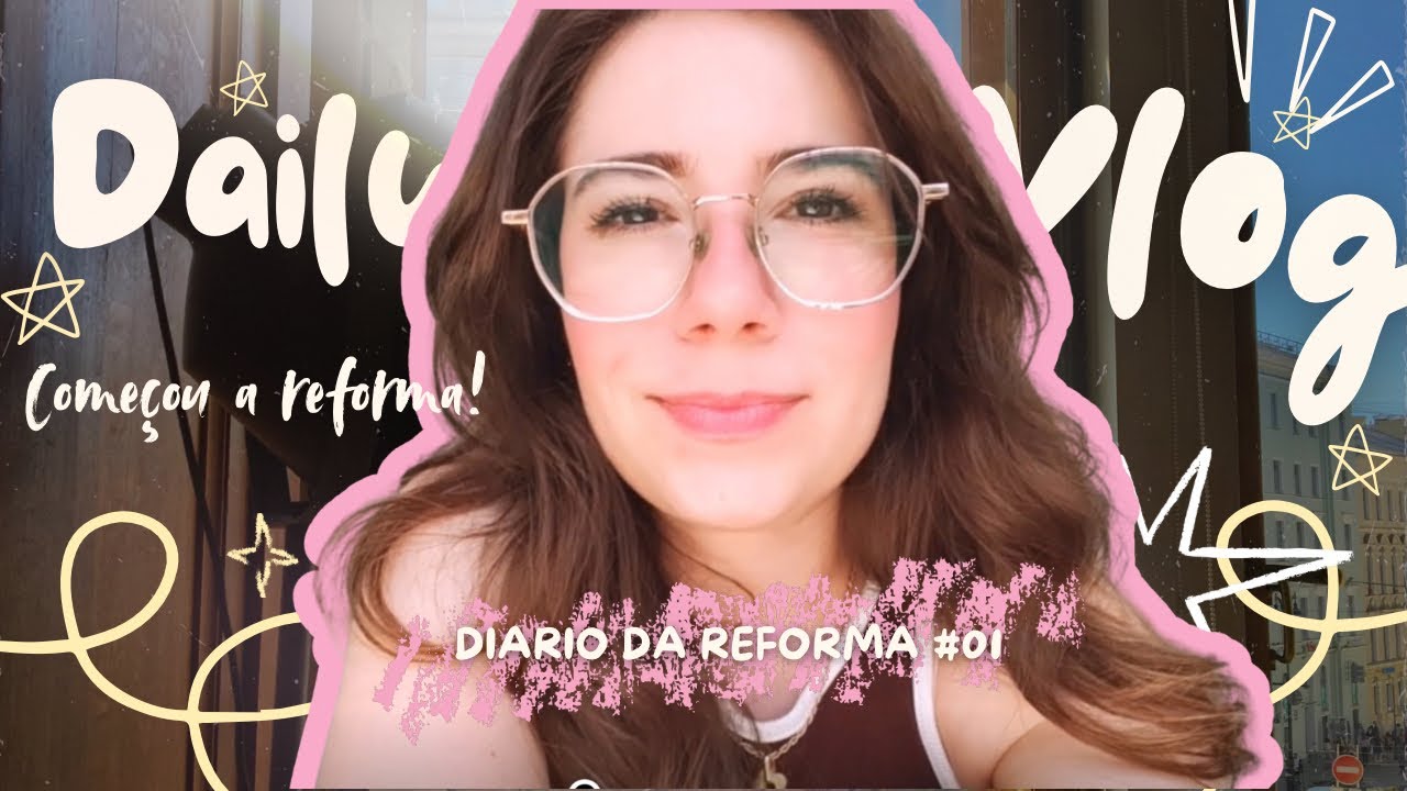 COMEÇOU A REFORMA - Bate papo, medos, sonhos e recomeço 