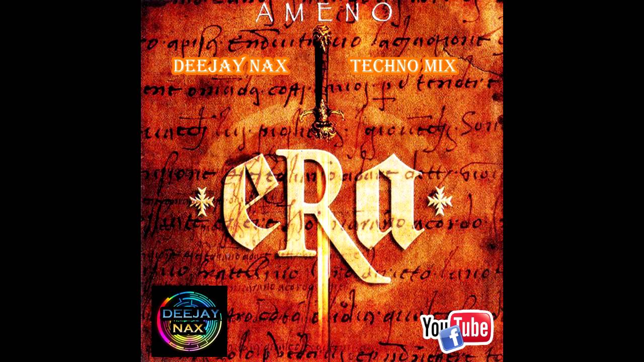 Era   Ameno Deejay Nax Techno Mix