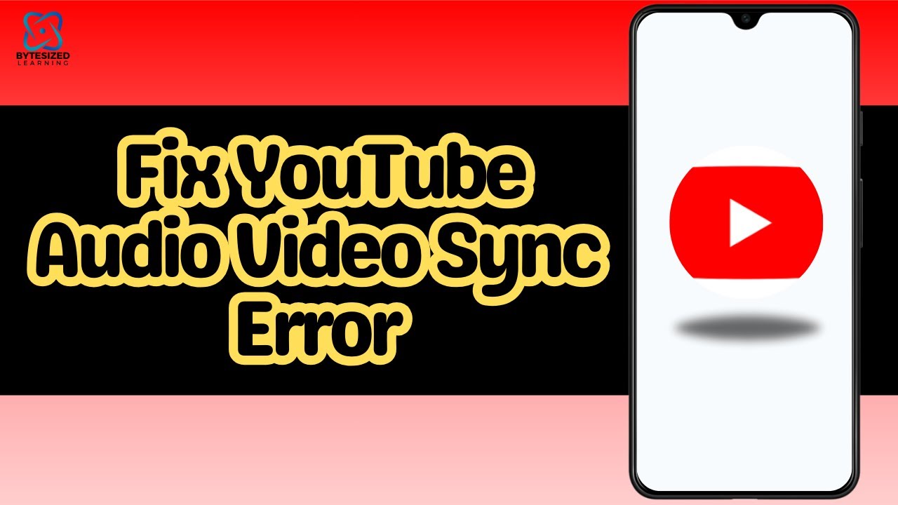 How to Fix YouTube Audio Video Sync Error