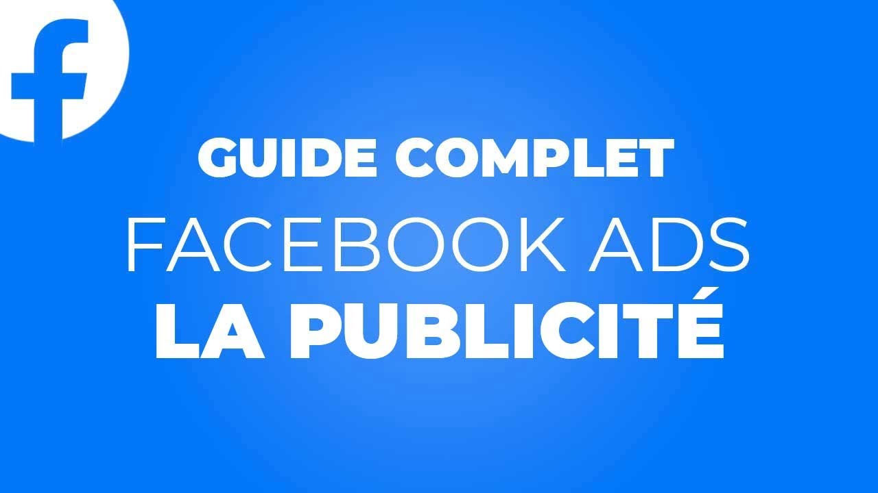 FACEBOOK ADS #6 : Les Publicités (Créatives, CTA, Redirections,...)