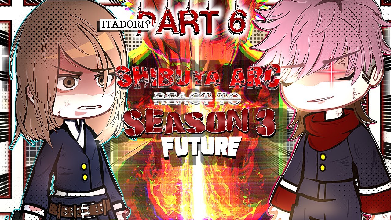 PRE-SHIBUYA react to SEASON 3🔥⚔️ 《 PART 6 &bull;  JUJUTSU KAISEN GACHA REACT 》 read desc❗️