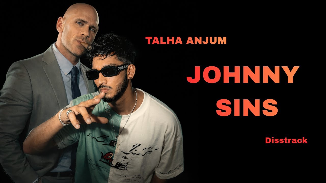 JOHNNY SINS - DISSTRACK TO TALHA ANJUM | KHOKHAR MUSIC VIDEO