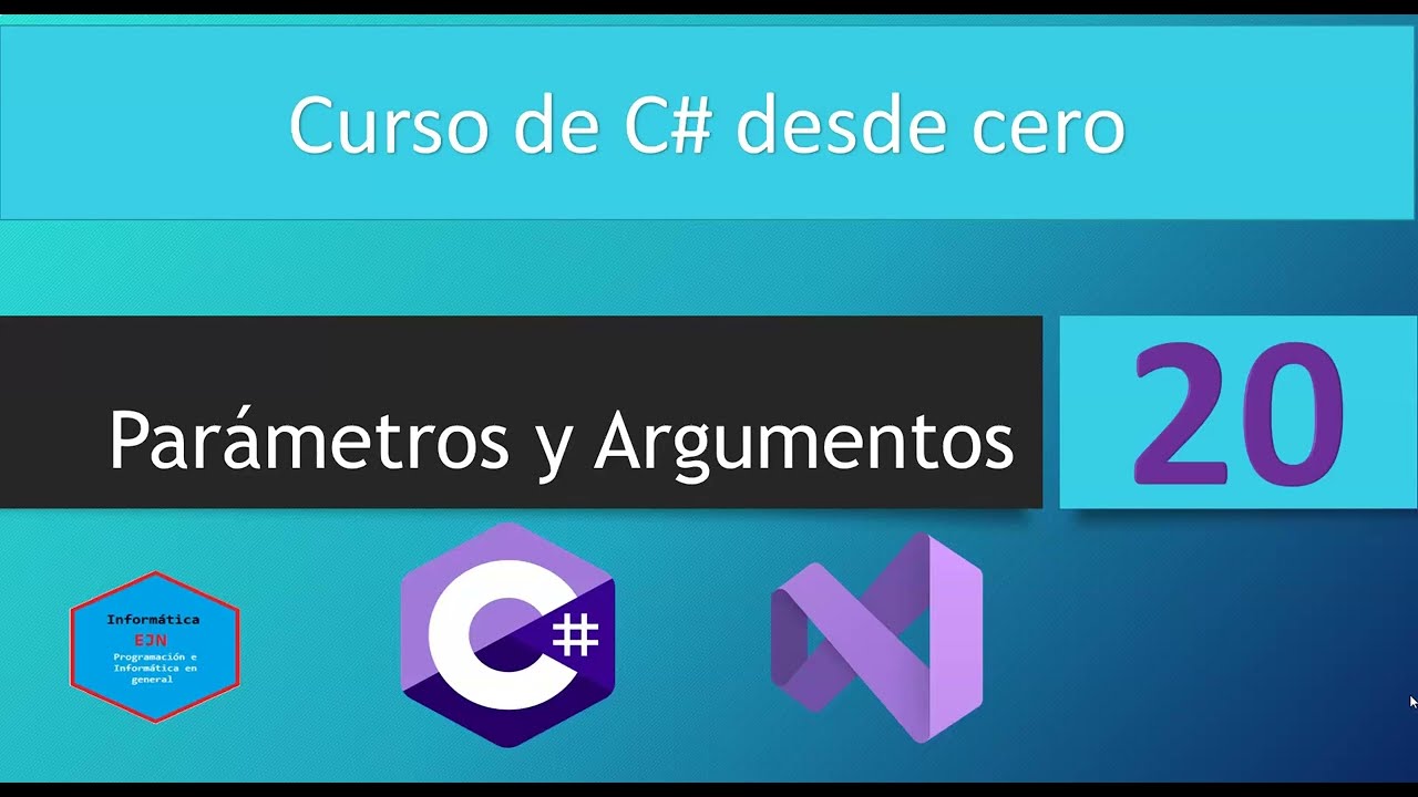 20.Curso C# || Parámetros y Argumentos en Funciones.