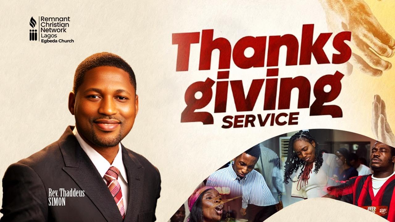 Thanksgiving Service : Rev Thaddeus