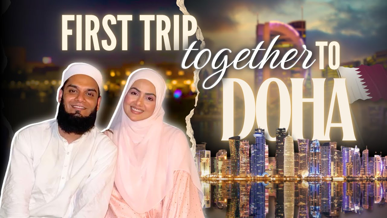 First Time in Doha, Qatar, Alhamdulillah | @TheSanaKhanChannel 