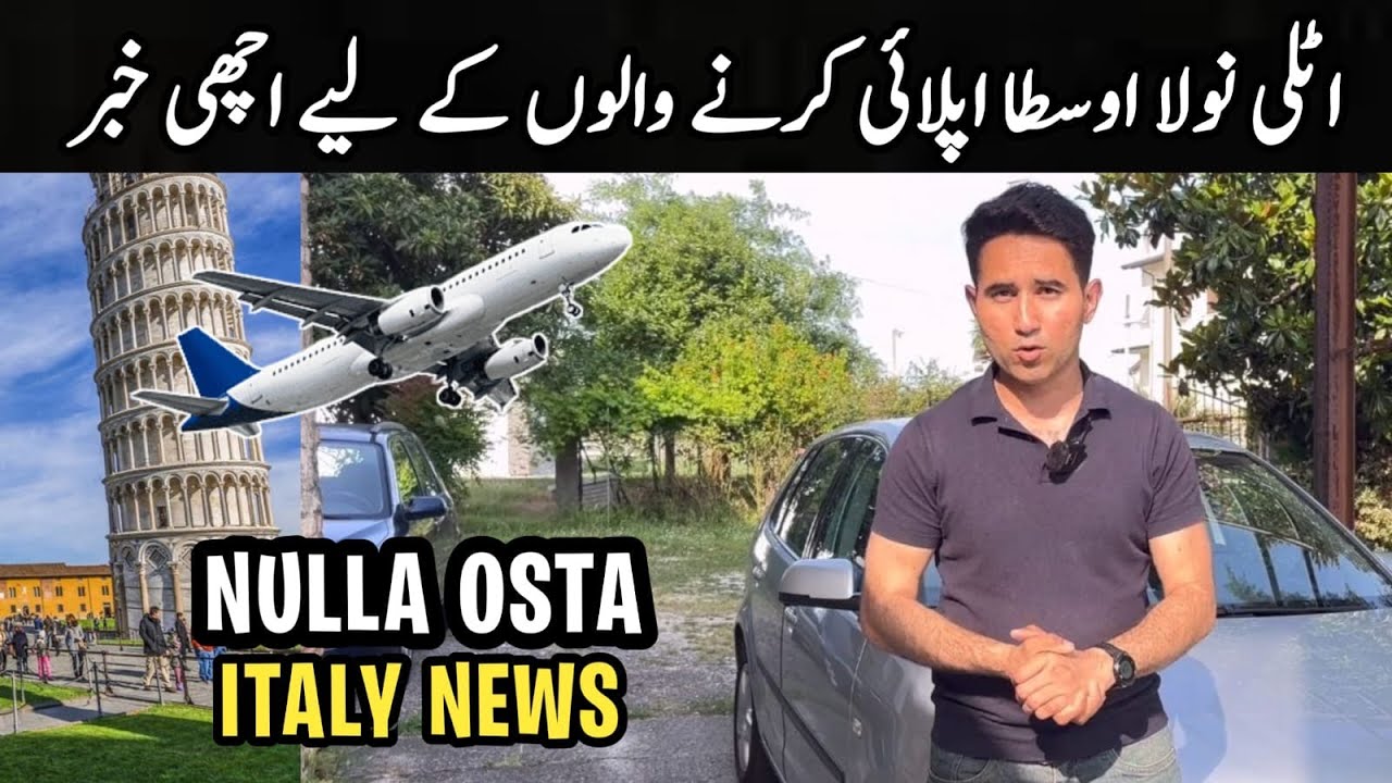 Italy Seasonal Nulla Osta Good News | Appointments Clear Hona Start | Adeeljameelglobal