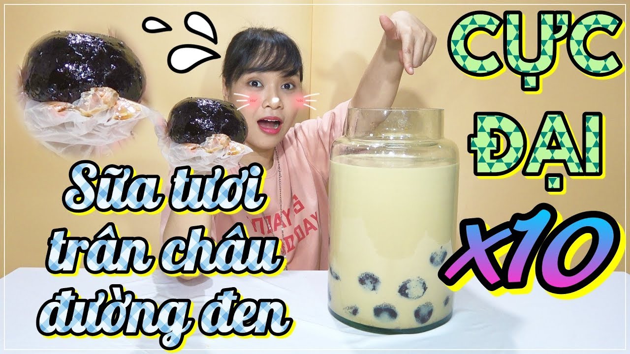 SỮA TƯƠI TRÂN CHÂU ĐƯỜNG ĐEN CỰC ĐẠI GẦN 10 LÍT??? CHO NGƯỜI KHỔNG LỒ???