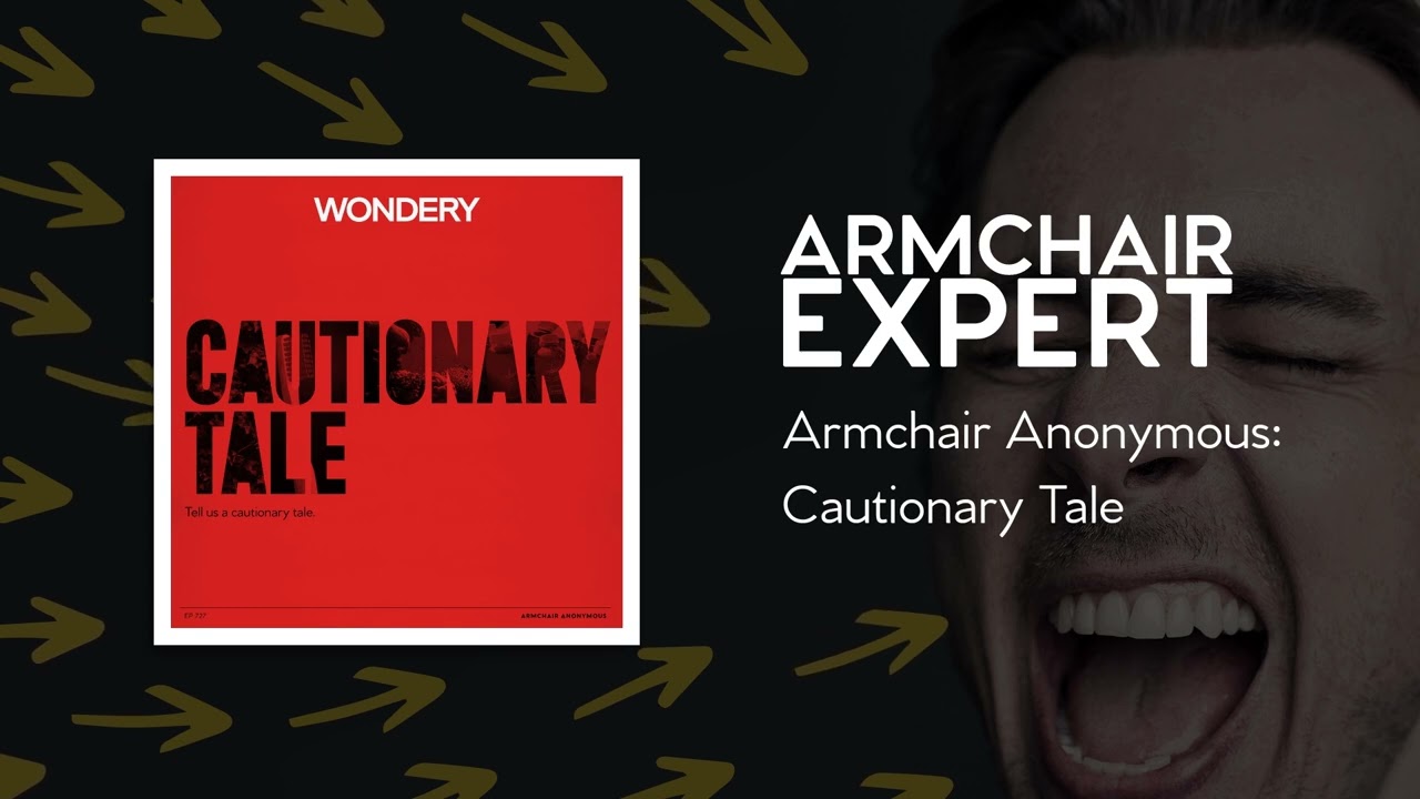 Armchair Anonymous: Cautionary Tale | Armchair Expert with Dax Shepard