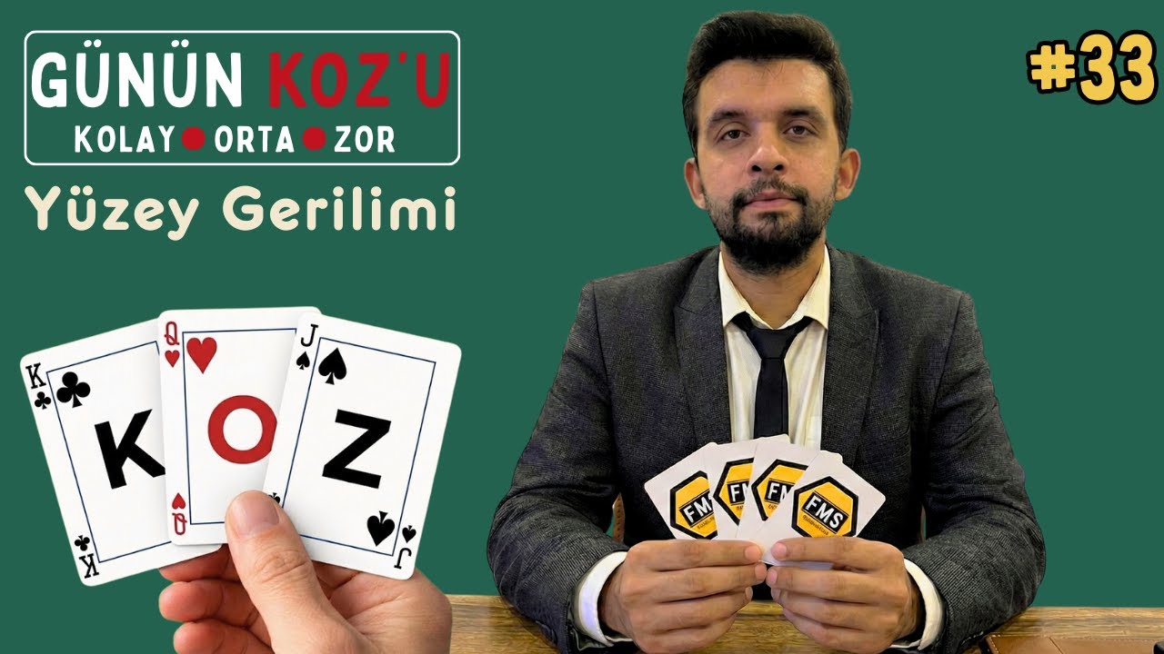Fizmat'tan Günün KOZ'u | GÜN 33 | Kolay - Orta - Zor | Yüzey Gerilimi | #yksfizik #yks2026