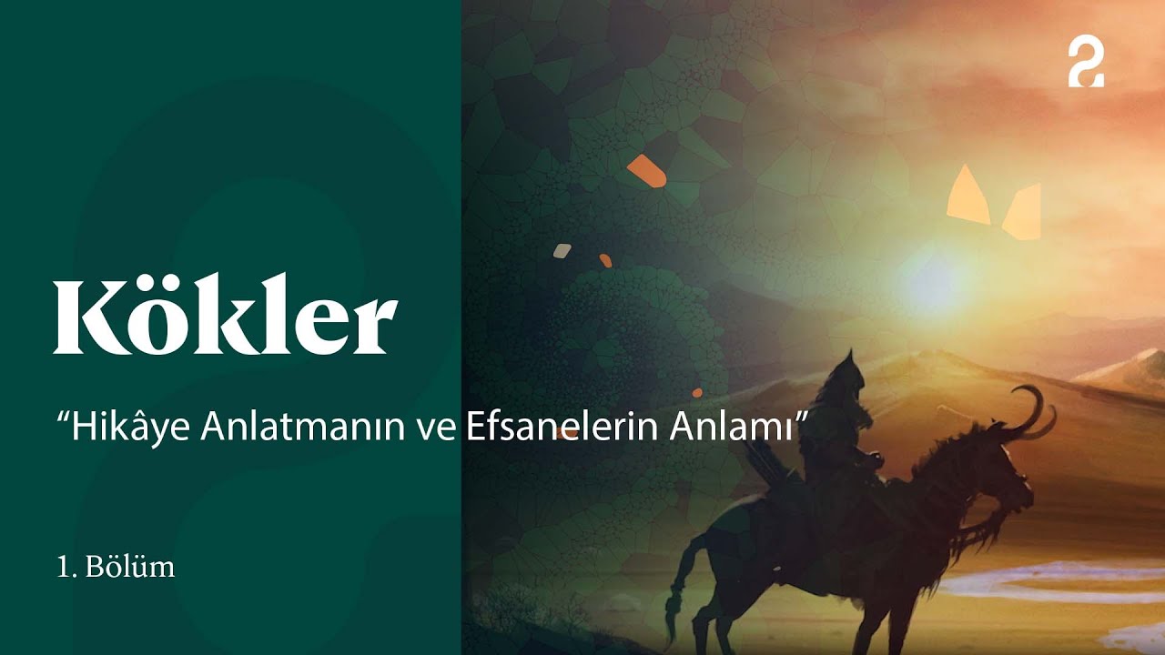 Hikâye Anlatmanın ve Efsanelerin Anlamı | Kökler | 1. Bölüm @trt2