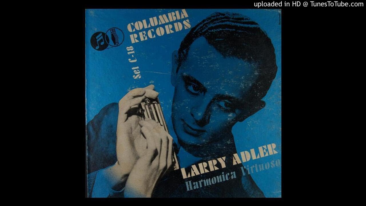 06 - I've Got You under My Skin - Larry Adler Harmonica Virtuoso - Album