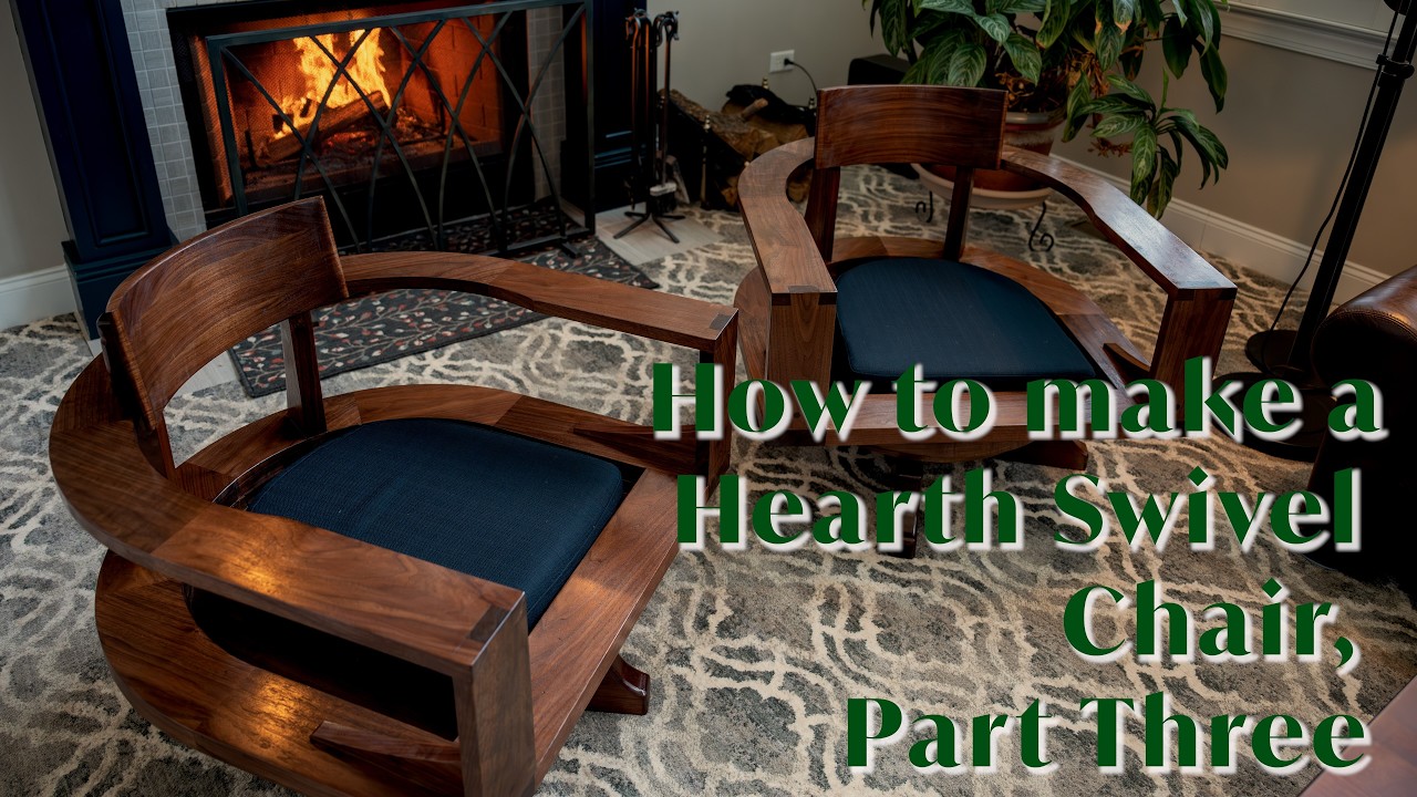 How to Make a Hearth Swivel Chair, Part Three