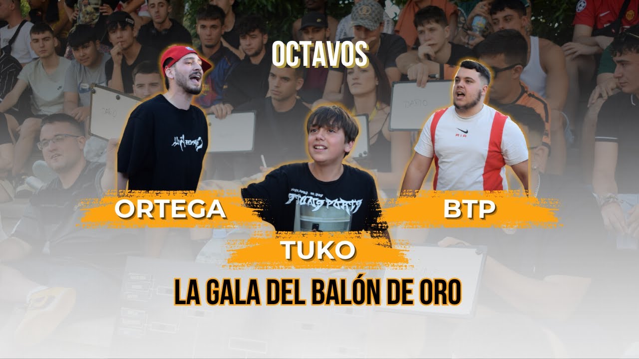 ORTEGA VS BTP VS TUKO🇦🇷 | OCTAVOS | NACIONAL LA GALA DEL BALÓN DE ORO