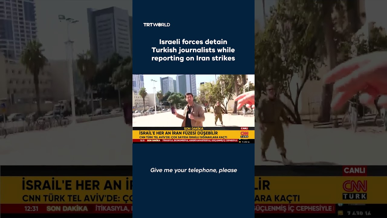 Israel detains Turkish journalists during live broadcast