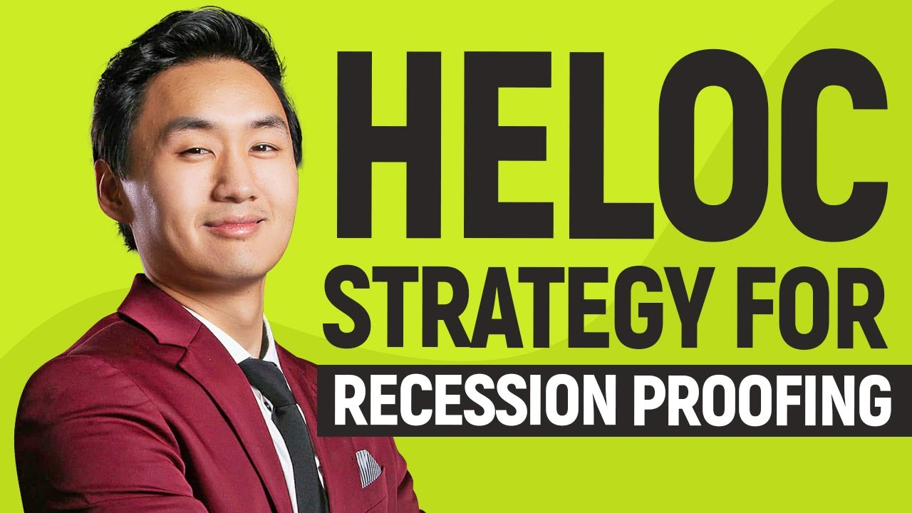 Using HELOC Strategy for Recession Proofing