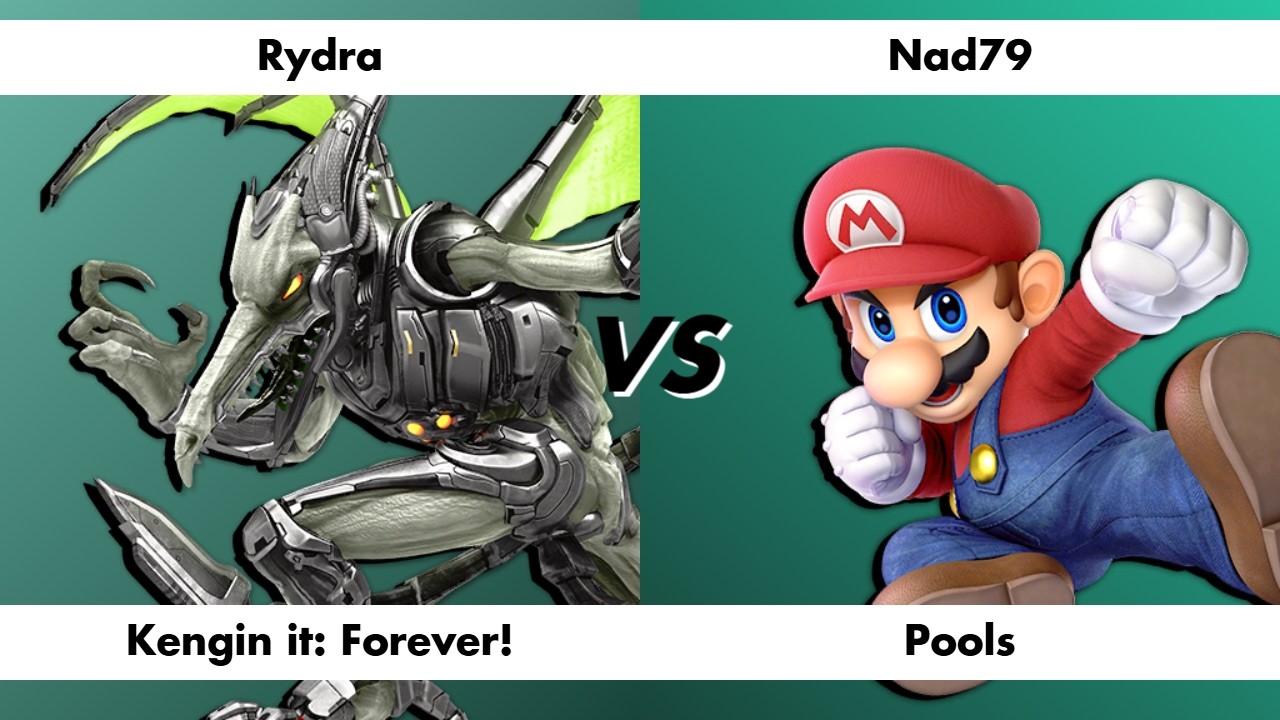 Kengin it: Forever! - rydra (Ridley) vs Nad79 (Mario) - Pools