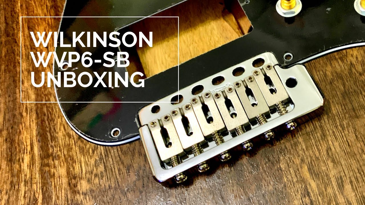 Unboxing Wilkinson WVP6-SB Tremolo Bridge 54mm Solid Block Stainless Steel Saddles