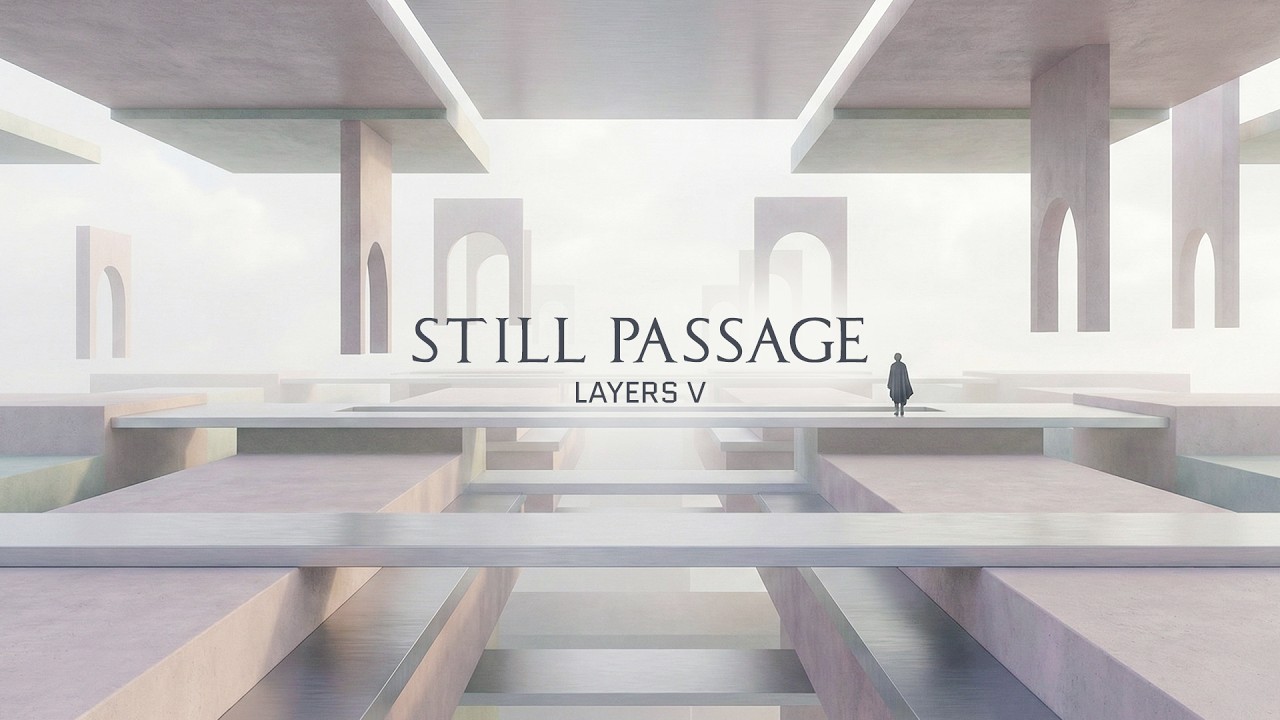 Minimalist Journey | Ethereal Architectural Ambient Later – Still Passage