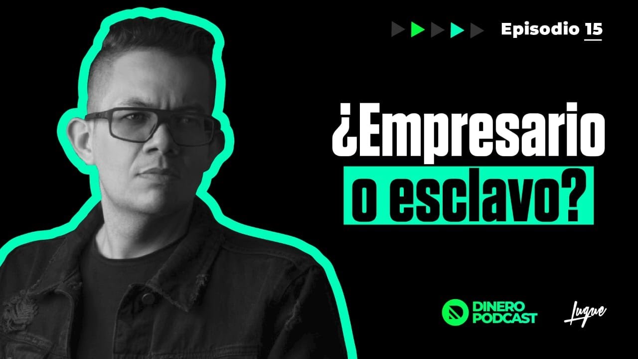 ¿Eres Empresario o Esclavo de un Negocio?😨 Ep - 15