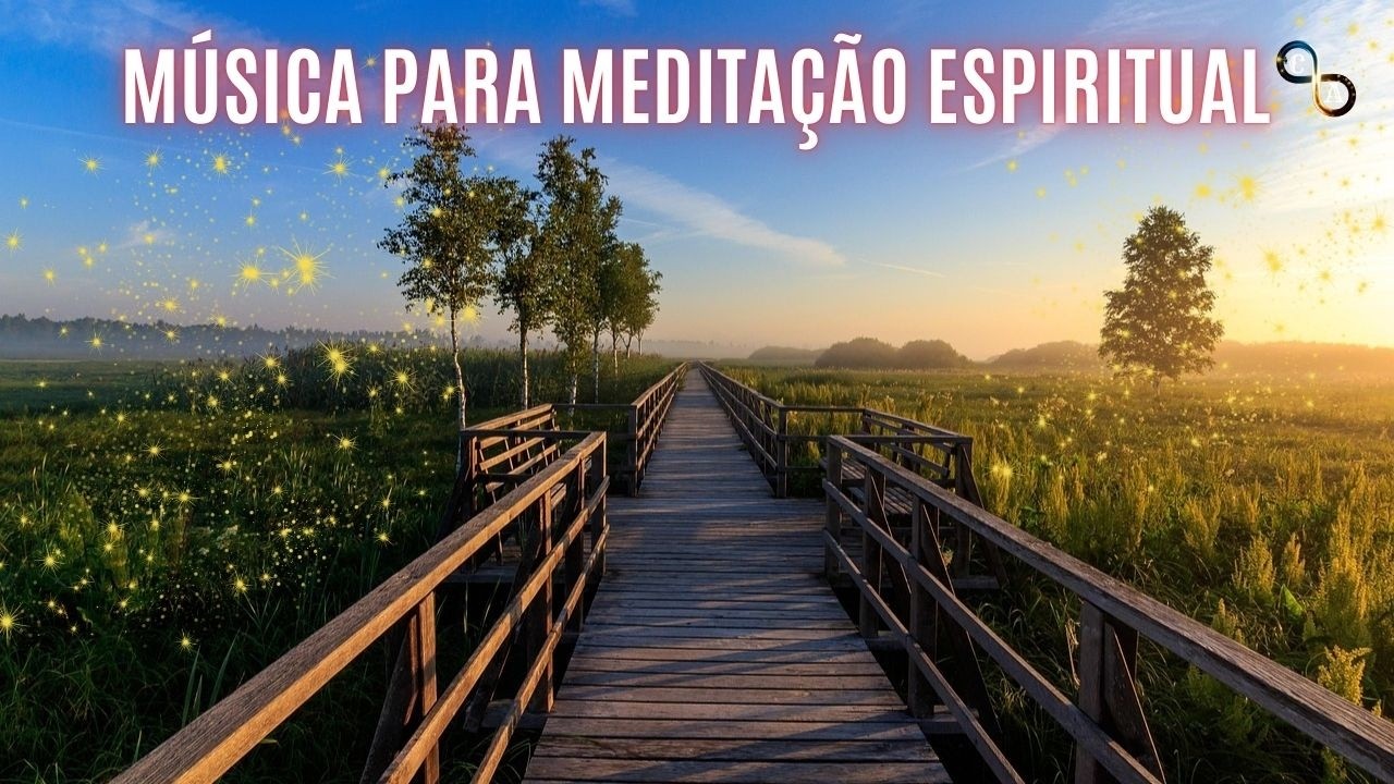 Música para Meditação Espiritual