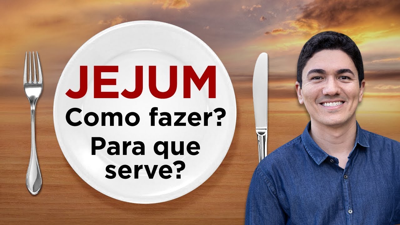 JEJUM: TUDO O QUE VOC&Ecirc; PRECISA SABER PARA JEJUAR CORRETAMENTE - Pastor Antonio Junior