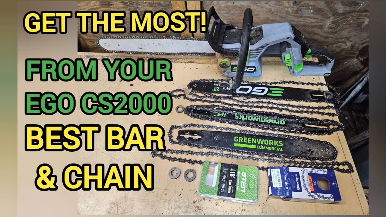 Testing for the best bar and chain to get top performance from your Ego CS2000 CS2005 chainsaw.