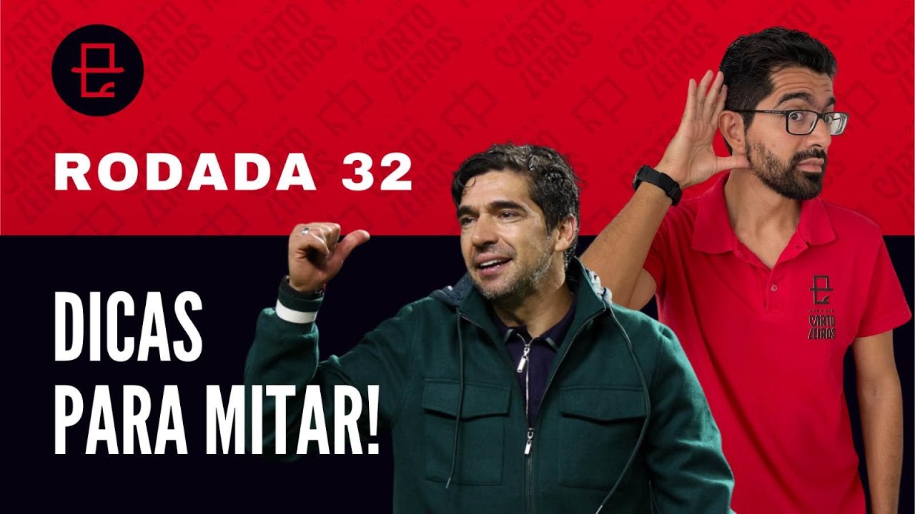 DICAS CARTOLA 2025 | RODADA 32: FULL PALMEIRAS!