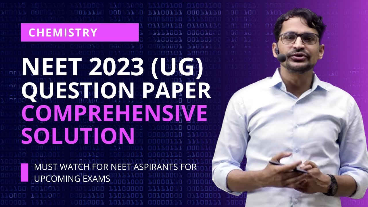 Решения к вопросам экзамена NEET 2023 по химии | Химия - Подробное объяснение вопросов
