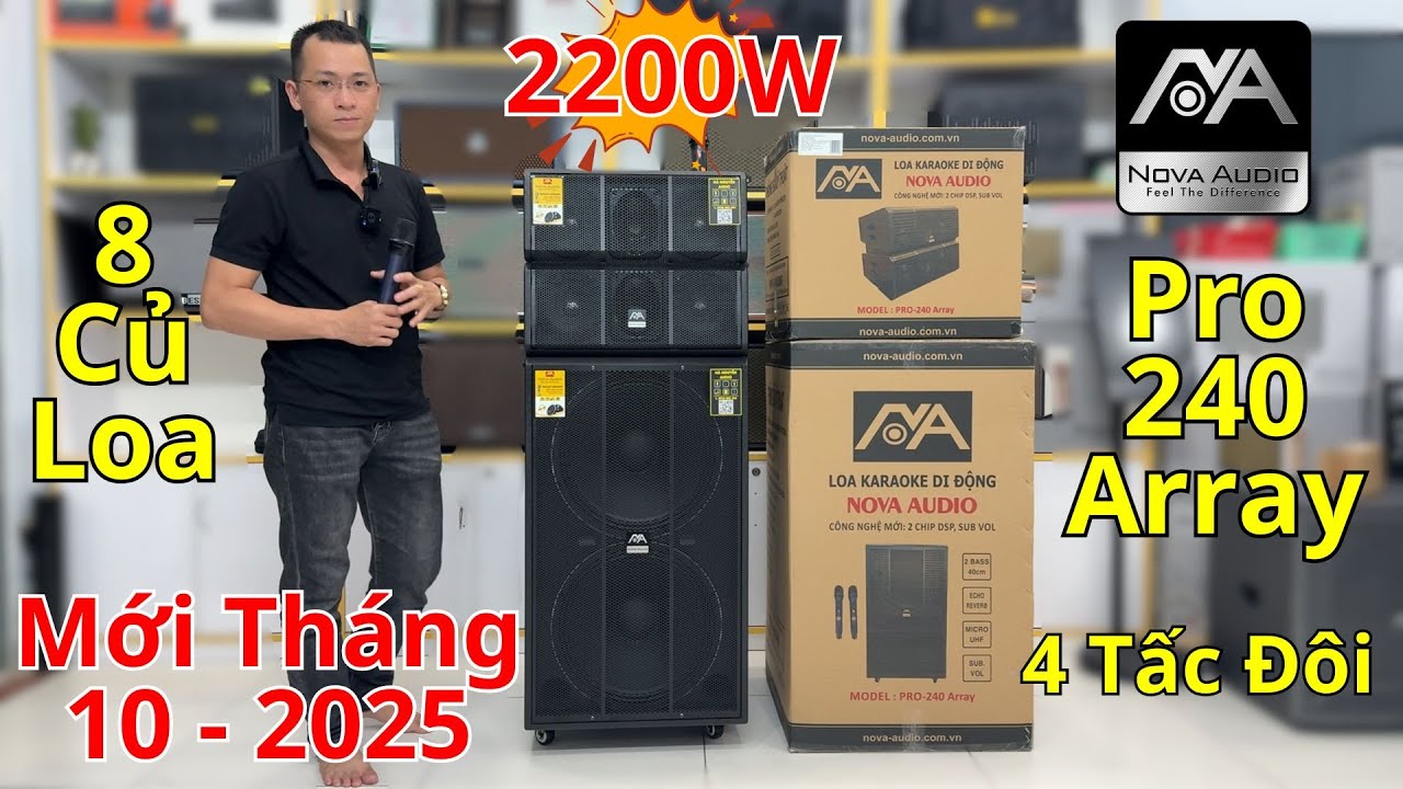 Giới Thiệu Mẫu Loa Karaoke Mới Nhất 2025 - Nova Pro 240 Array Công Suất Lớn