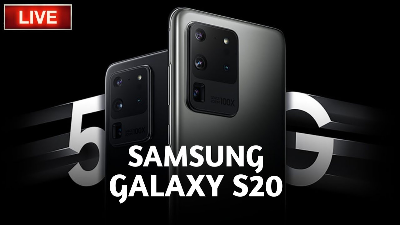 Samsung Galaxy S20 | Live Launch Event, Samsung launch,