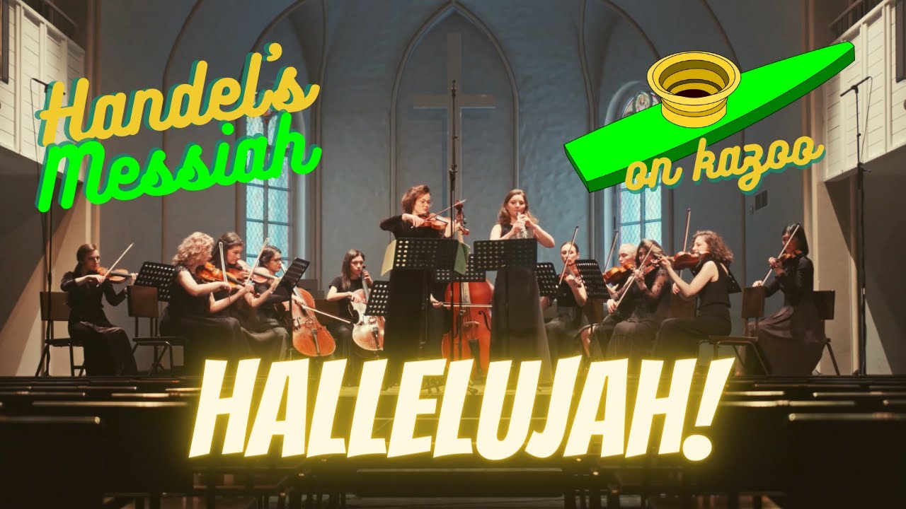 Hallelujah from Handel's Messiah, on kazoo!