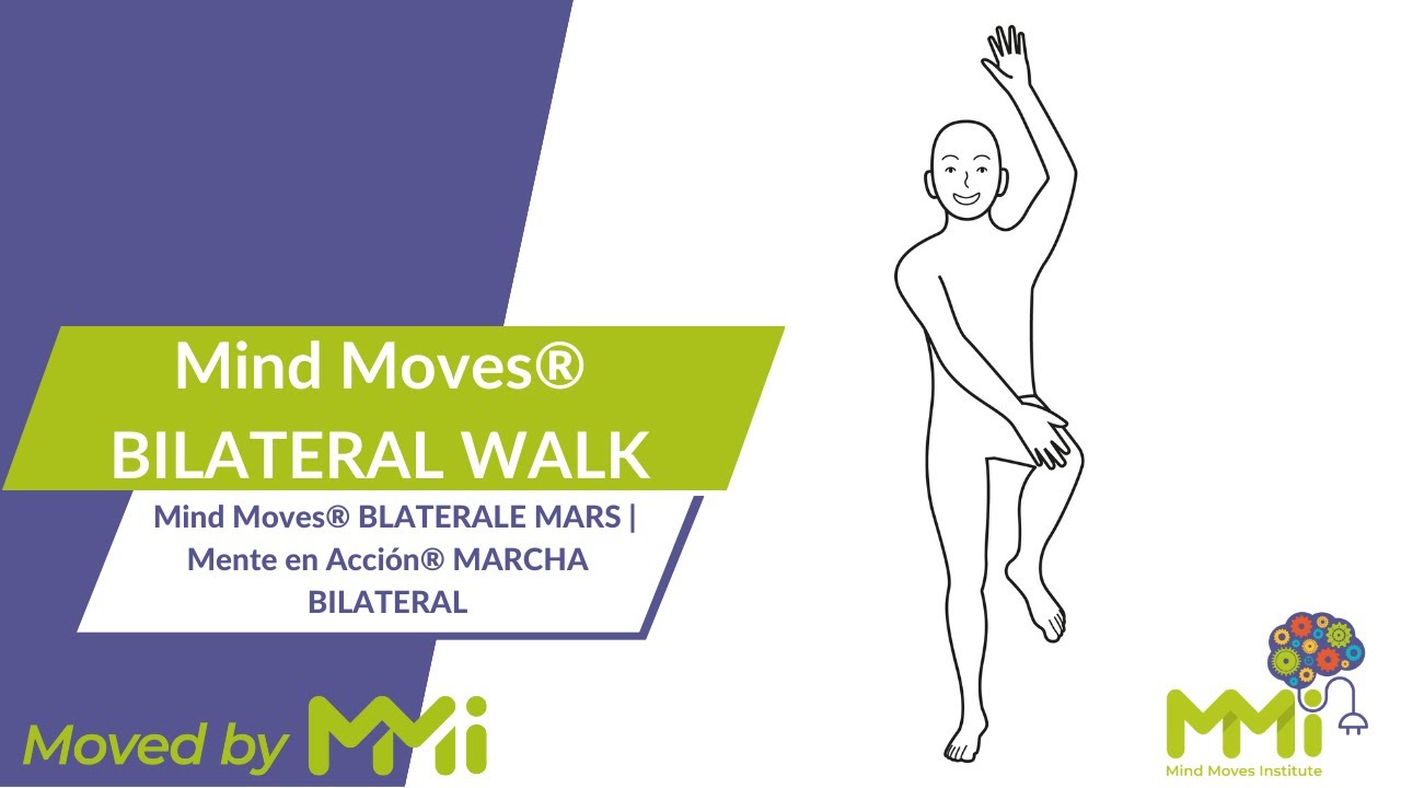 Mind Moves® BILATERAL WALK | Mind Moves® BLATERALE MARS | Mente en Acción® MARCHA BILATERAL