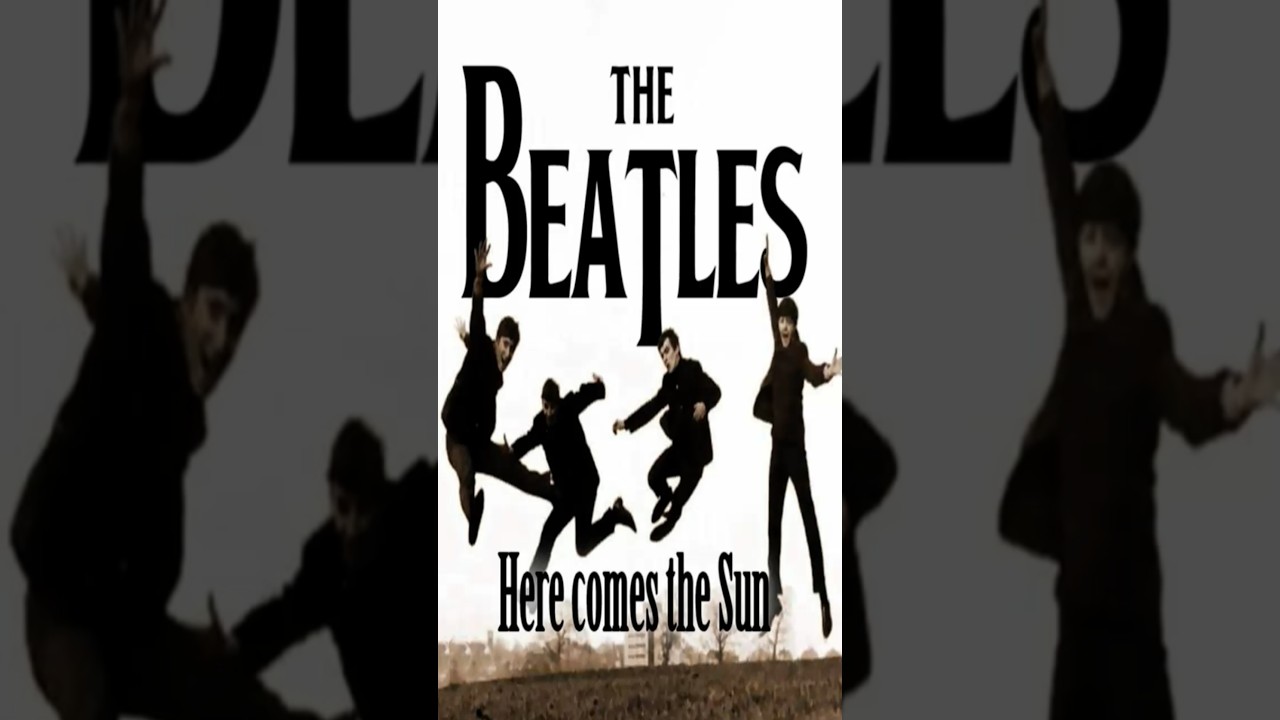 Here comes the sun - The Beatles 