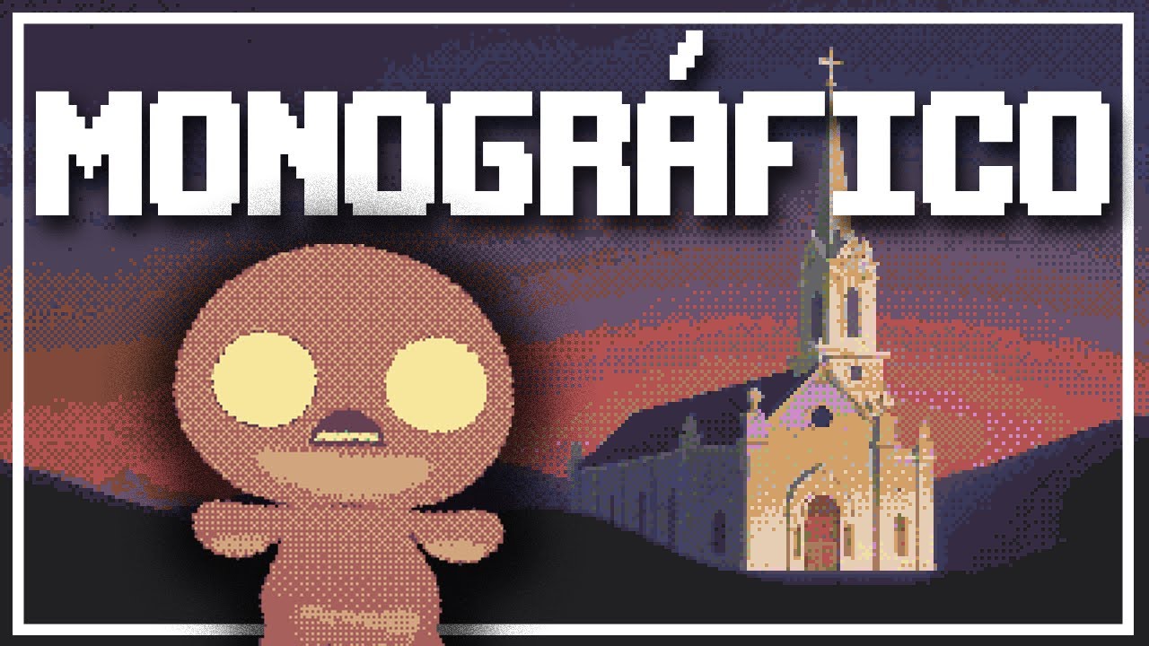 MONOGRÁFICO DE THE BINDING OF ISAAC