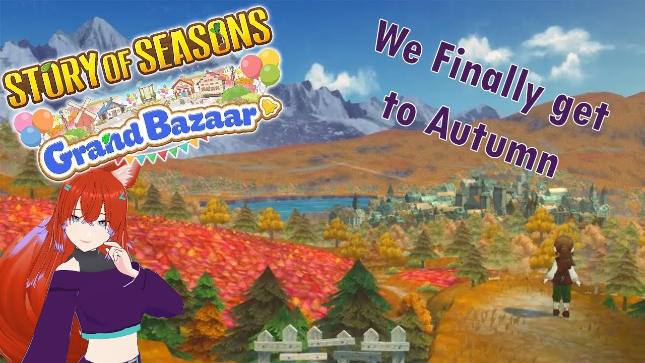 Story of Seasons Grand Bazaar part 17 From Summer to fall