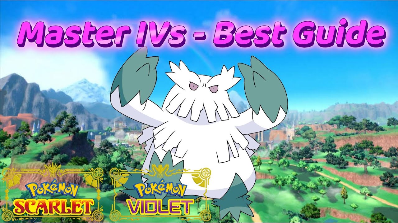 MASTERING IVs In Pokémon Scarlet & Violet | The ULTIMATE GUIDE!