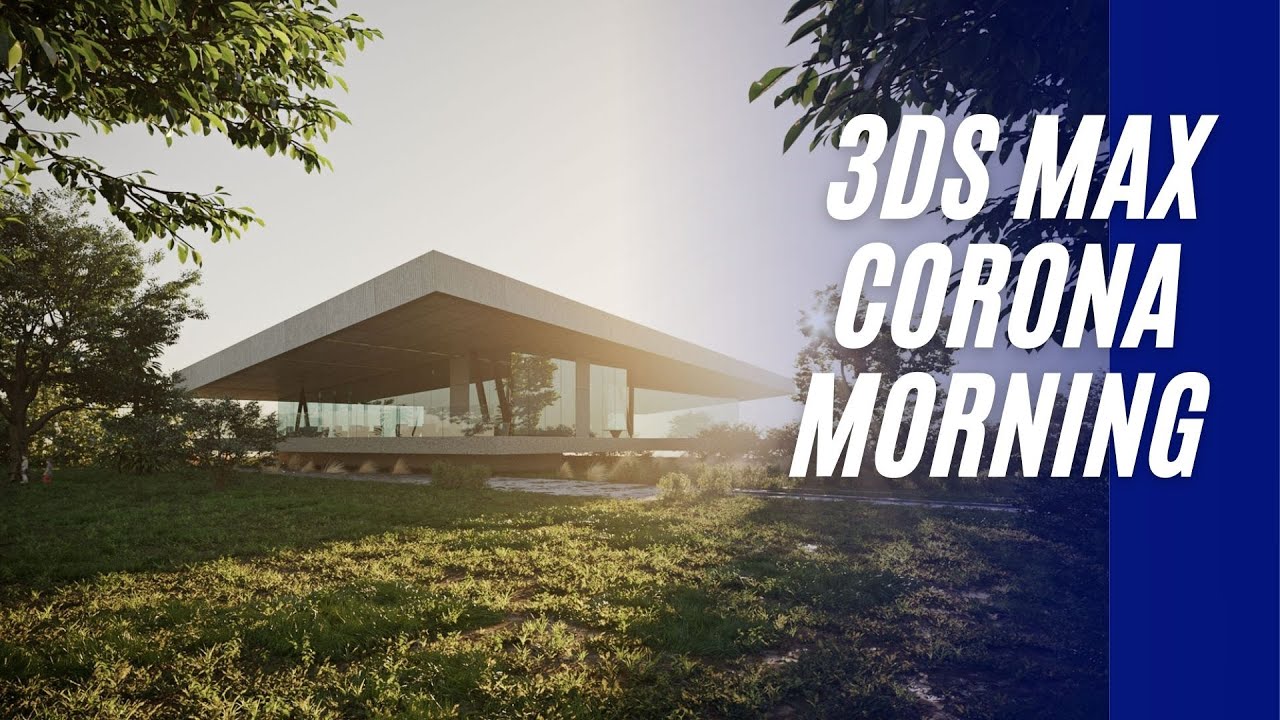 3D Tutorial | 3ds Max  + Corona Render | Exterior morning and evening lightning☀️