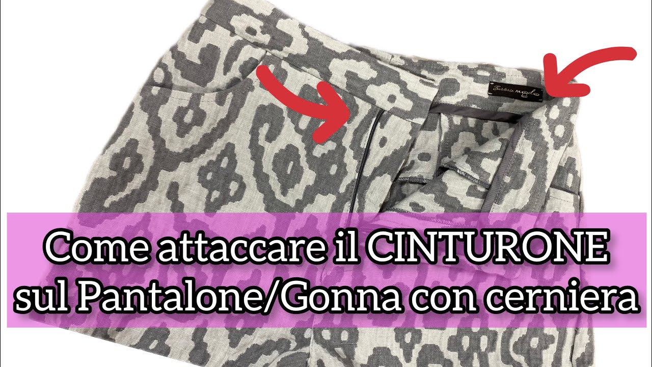 Come attaccare il CINTURONE sulla Gonna/Pantalone con cerniera