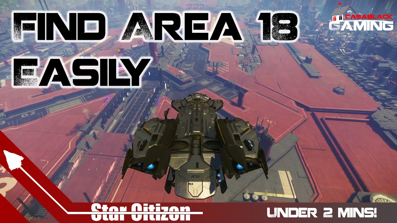 Star Citizen How to Find Area 18 Landing Zone | Riker&rsquo;s Memorial Spaceport Location Guide