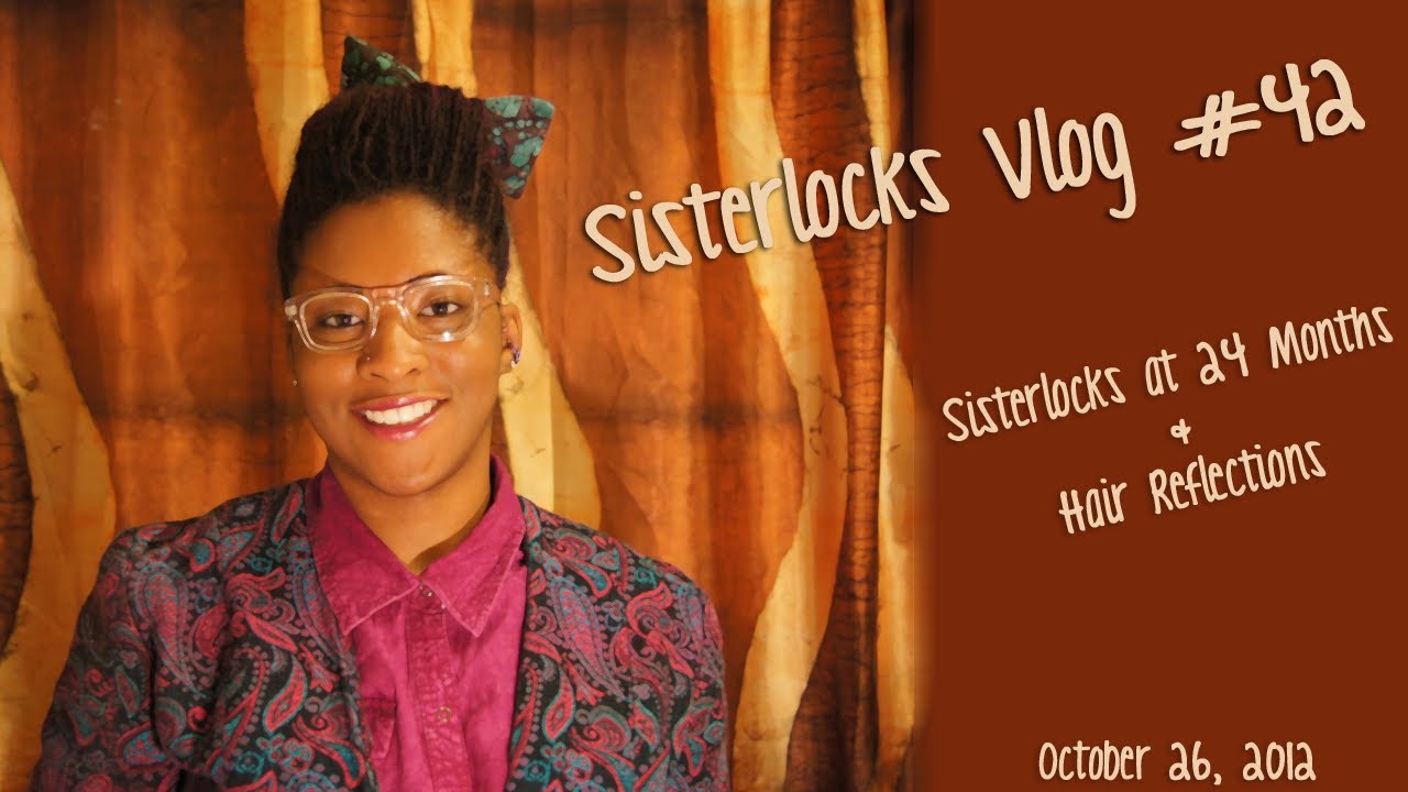 Sisterlocks Vlog #42: Hair Reflections