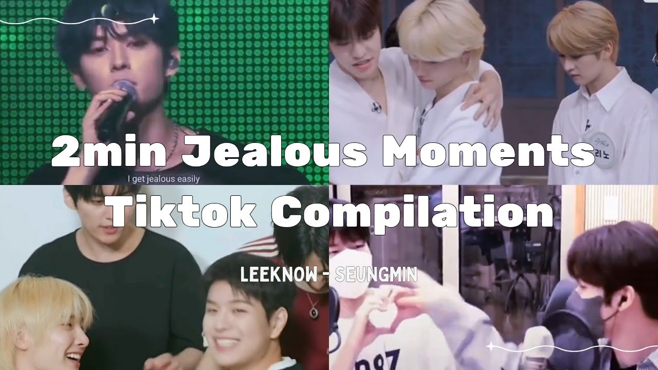 2min jealous moments tiktok i think about a lot