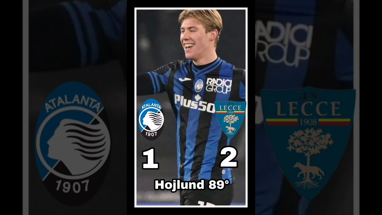 Atalanta vs Lecce 1-2 #hojlund #atalanta #lecce #goal #seriea #viral