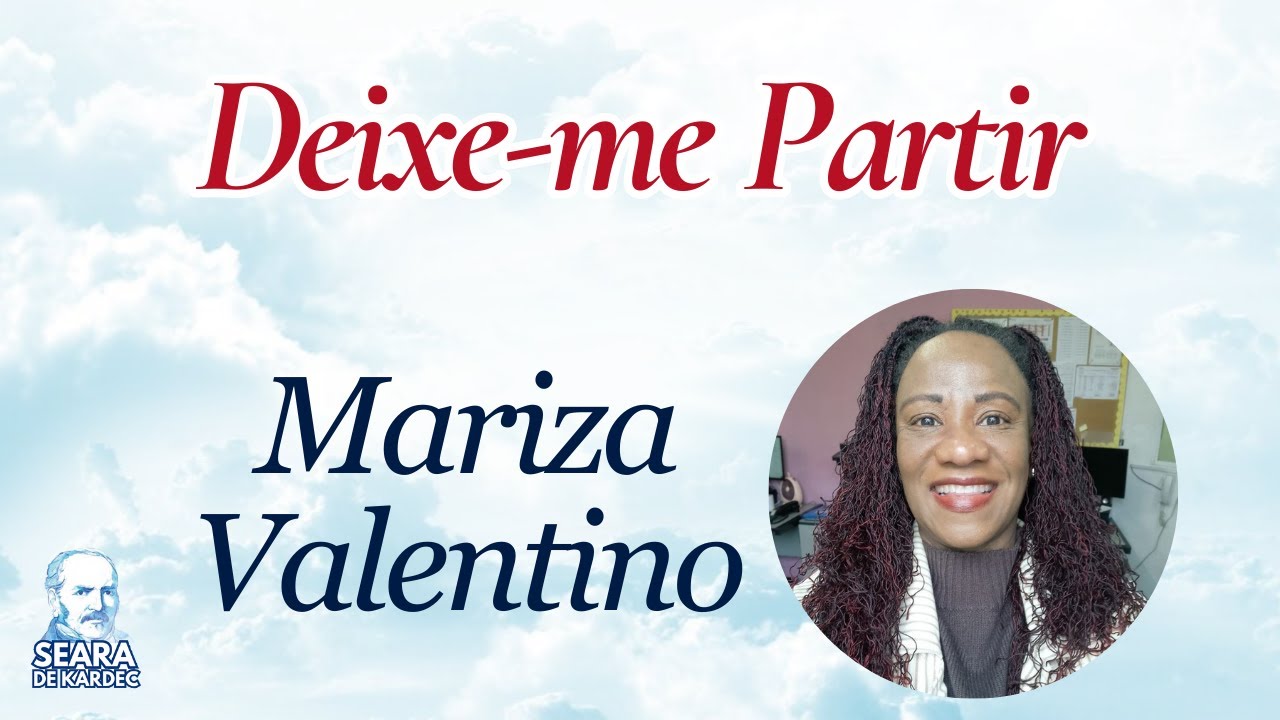 20/11/25 - Deixe-me Partir | Mariza Valentino | Grupo Espírita Seara de Kardec - GESK