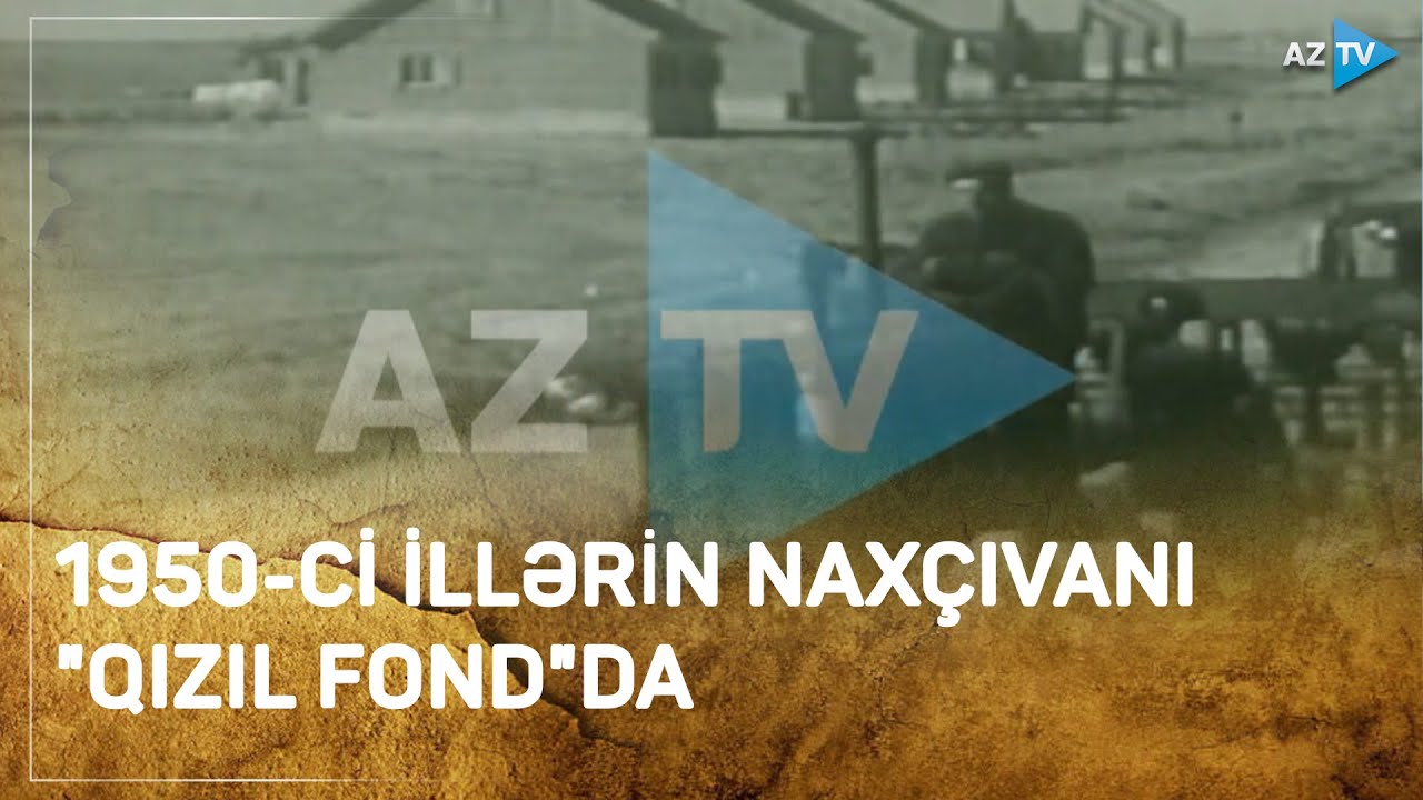 Naxçıvan 1950-ci illərdə: yaz əkini və yeni çörək zavodu