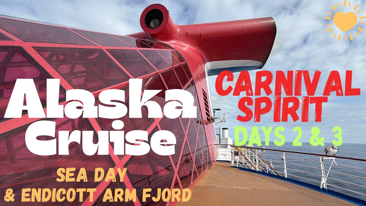 CARNIVAL SPIRIT ALASKA CRUISE - Days 2 & 3 Sea Day & Endicott Arms Fjord - May 2025