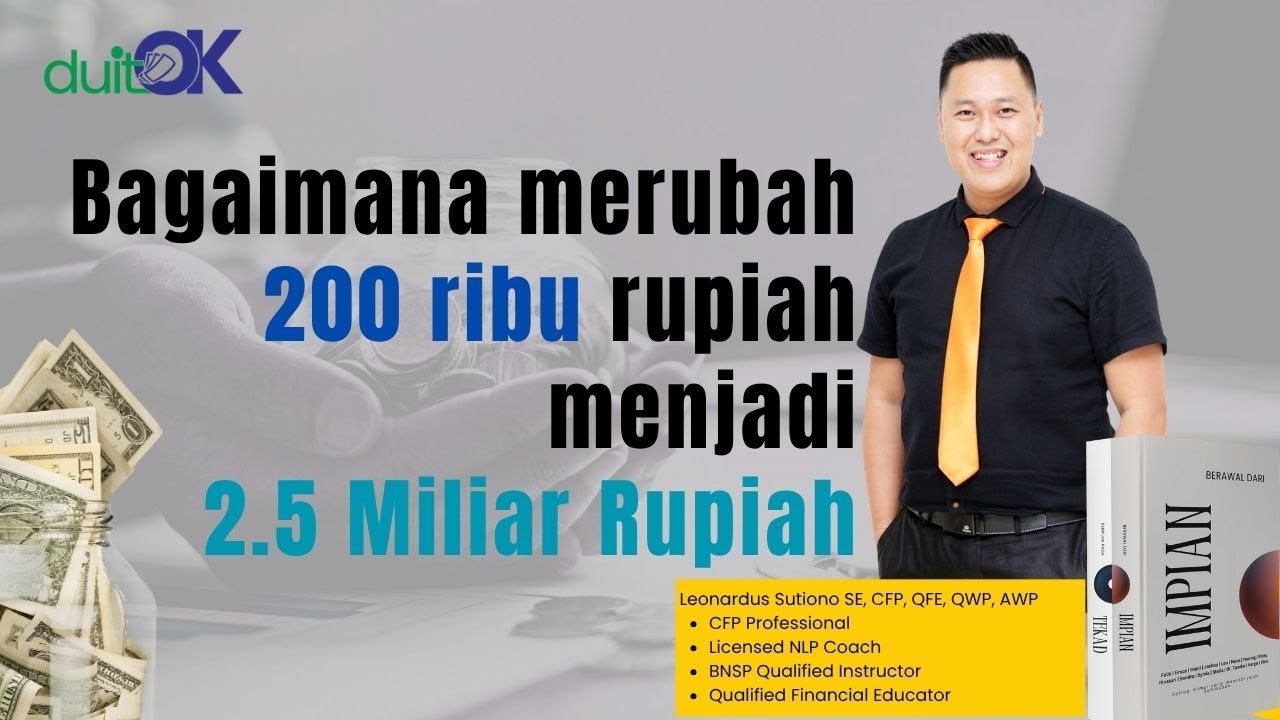200 Ribu menjadi 2.5 Miliar? ,  dengarkan ini!!