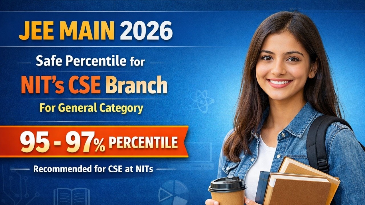 JEE Main 2026 Safe Percentile  for NIT CSE Admission General Category #jeemain2026#marksvspercentile