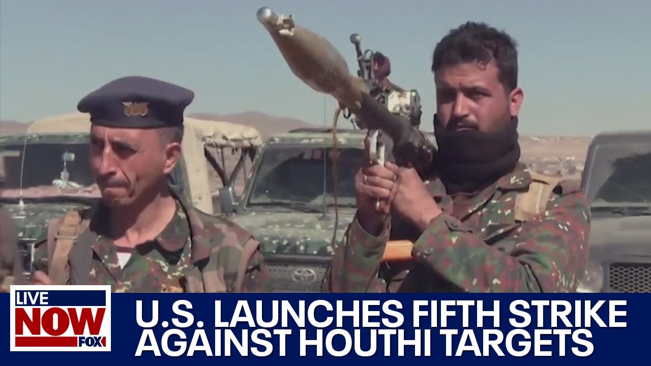 U.S. launches fifth strike against Houthi targets operating in Yemen | LiveNOW from FOX