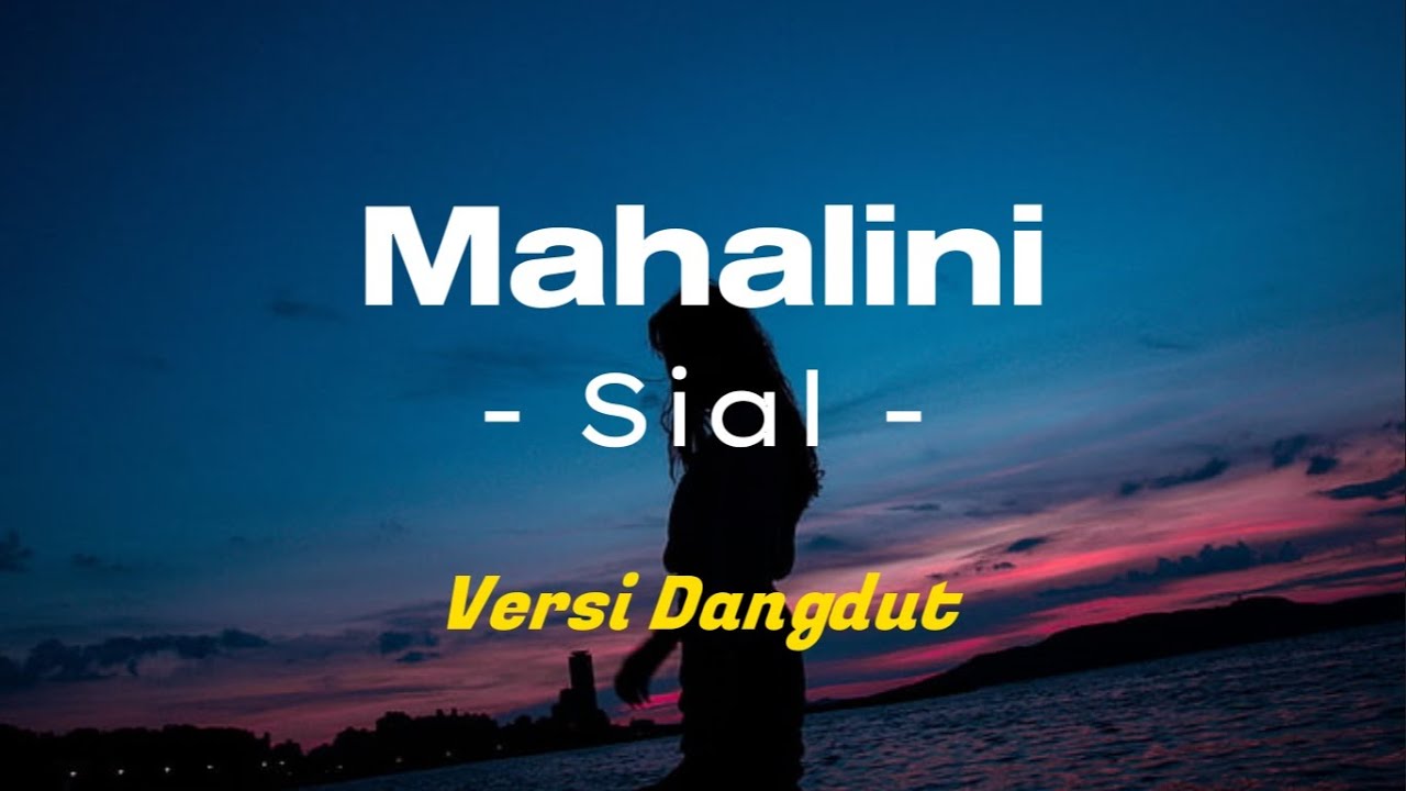 Mahalini - Sial [ Lirik ] --- Dangdut Version ---